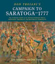 Book cover of Don Troiani's Campaign to Saratoga - 1777: The Turning Point of the Revolutionary War in Paintings, Artifacts, and Historical Narrative