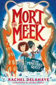 Book cover of Mort the Meek and the Monstrous Quest