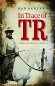 Book cover of In Trace of TR: A Montana Hunter's Journey