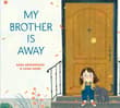 Book cover of My Brother Is Away