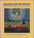 Book cover of Miracles on the Border: Retablos of Mexican Migrants to the United States