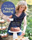 Book cover of The Joy of Vegan Baking: More than 150 Traditional Treats and Sinful Sweets