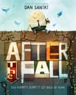 Book cover of After the Fall (How Humpty Dumpty Got Back Up Again)
