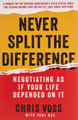 Book cover of Never Split the Difference: Negotiating as If Your Life Depended on It