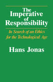 Book cover of The Imperative of Responsibility: In Search of an Ethics for the Technological Age