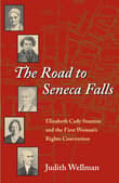 Book cover of The Road to Seneca Falls: Elizabeth Cady Stanton and the First Woman's Rights Convention