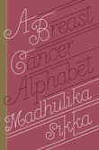 Book cover of A Breast Cancer Alphabet