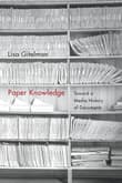 Book cover of Paper Knowledge: Toward a Media History of Documents