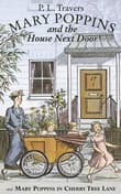 Book cover of Mary Poppins and the House Next Door / Mary Poppins in Cherry Tree Lane