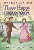 Book cover of These Happy Golden Years