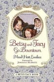 Book cover of Betsy and Tacy Go Downtown