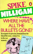 Book cover of Where Have All the Bullets Gone?