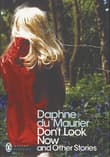 Book cover of Don’t Look Now and Other Stories