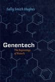 Book cover of Genentech: The Beginnings of Biotech