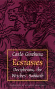 Book cover of Ecstasies: Deciphering the Witches' Sabbath