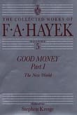 Book cover of Good Money: The New World
