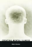 Book cover of Creating Mental Illness
