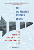 Book cover of The $12 Million Stuffed Shark: The Curious Economics of Contemporary Art