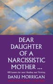 Book cover of "Dear Daughter Of A Narcisstic Mother ..."