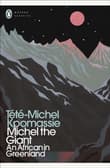 Book cover of Michel the Giant: An African in Greenland