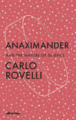 Book cover of Anaximander: And the Nature of Science
