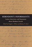 Book cover of Herndon's Informants: Letters, Interviews, and Statements about Abraham Lincoln