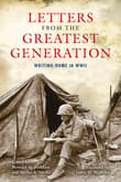 Book cover of Letters from the Greatest Generation: Writing Home in WWII