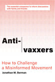 Book cover of Anti-Vaxxers: How to Challenge a Misinformed Movement