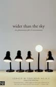 Book cover of Wider Than the Sky: The Phenomenal Gift of Consciousness (Nota Bene)
