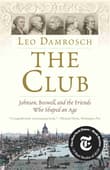 Book cover of The Club: Johnson, Boswell, and the Friends Who Shaped an Age