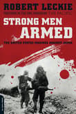 Book cover of Strong Men Armed: The United States Marines Against Japan