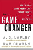 Book cover of The Game-Changer: How You Can Drive Revenue and Profit Growth with Innovation