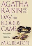 Book cover of Agatha Raisin and the Day the Floods Came