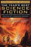 Book cover of The Year's Best Science Fiction: Sixteenth Annual Collection