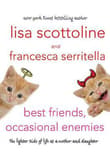 Book cover of Best Friends, Occasional Enemies