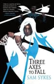 Book cover of Three Axes to Fall