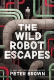 Book cover of The Wild Robot Escapes