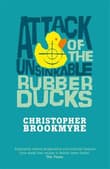 Book cover of Attack of the Unsinkable Rubber Ducks