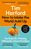 Book cover of How to Make the World Add Up: Ten Rules for Thinking Differently About Numbers