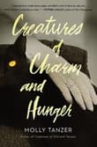 Book cover of Creatures of Charm and Hunger