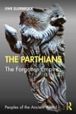 Book cover of The Parthians: The Forgotten Empire