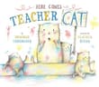 Book cover of Here Comes Teacher Cat