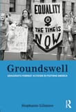 Book cover of Groundswell: Grassroots Feminist Activism in Postwar America