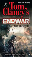 Book cover of EndWar: The Hunted