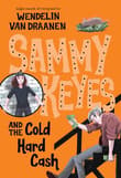 Book cover of Sammy Keyes and the Cold Hard Cash
