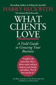 Book cover of What Clients Love: A Field Guide to Growing Your Business