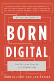 Book cover of Born Digital: How Children Grow Up in a Digital Age
