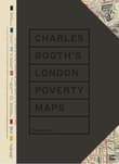 Book cover of Charles Booth's London Poverty Maps: A Landmark Reassessment of Booth's Social Survey
