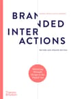 Book cover of Branded Interactions: Marketing Through Design in the Digital Age