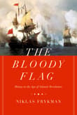 Book cover of The Bloody Flag: Mutiny in the Age of Atlantic Revolution